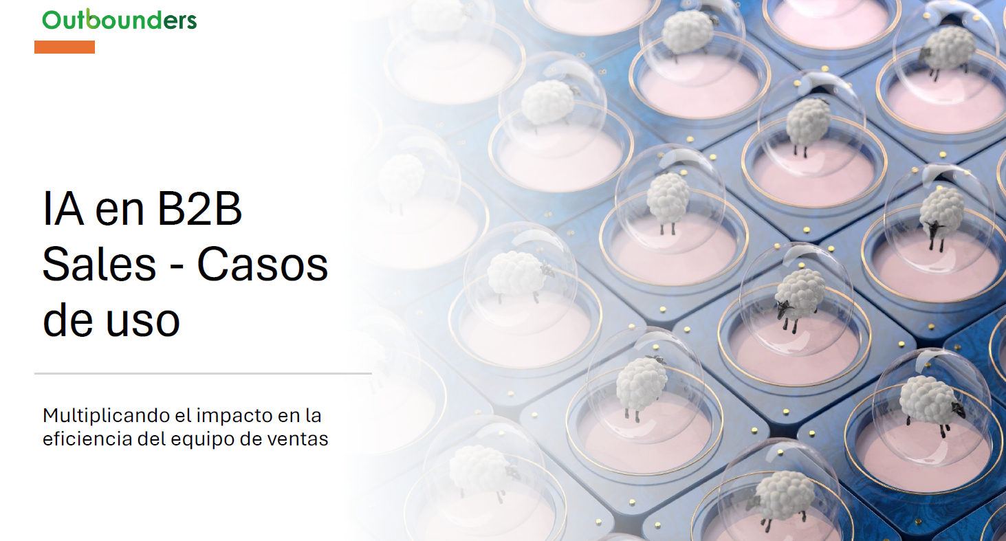 Inteligencia artificial aplicada a ventas B2B casos de uso Outbounders Inteligencia Artificial para Ventas B2B