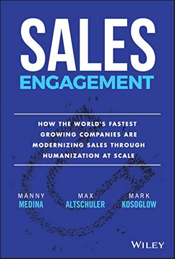 Sales Engagement – Manny Medina, Max Altschuler